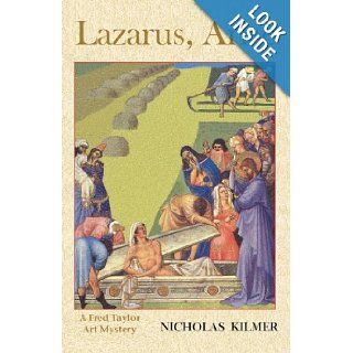 Lazarus, Arise (Art Mysteries (Paperback)) Nicholas Kilmer 9781890208905 Books