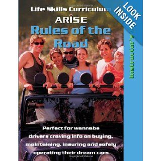 Life Skills Curriculum ARISE Rules of the Road Edmund Benson, Susan Benson 9781586142872 Books