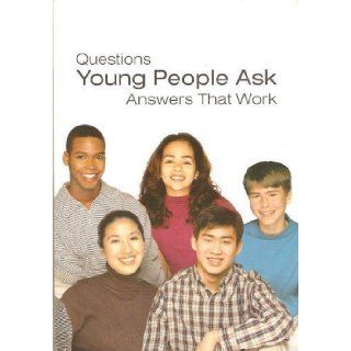 Questions Young People Ask, Answers That Work Watch Tower Bibleand Tract Society 9789707870420 Books