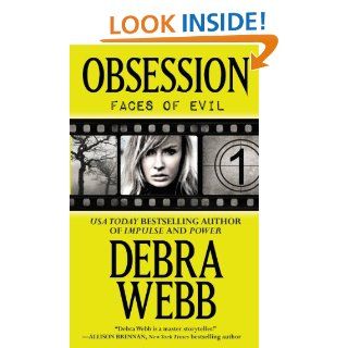 Obsession The Faces of Evil Series Book 1   Kindle edition by Debra Webb. Romance Kindle eBooks @ .