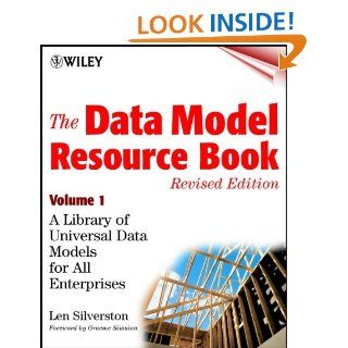 The Data Model Resource Book A Library of Universal Data Models for All Enterprises 1 eBook Len Silverston Kindle Store