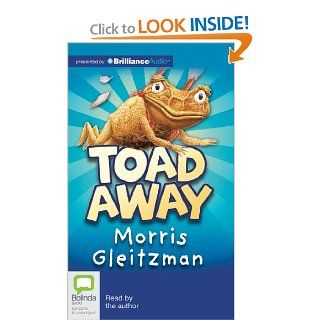 Toad Away (Toad Series) Morris Gleitzman 9781743115558 Books