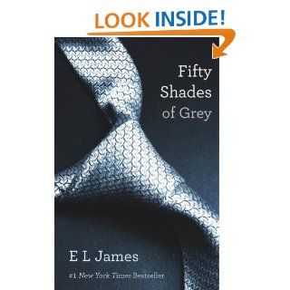 Fifty Shades of Grey Book One of the Fifty Shades Trilogy eBook E L James Kindle Store
