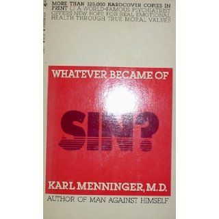Whatever Became of Sin? Karl Menninger 9780553135930 Books