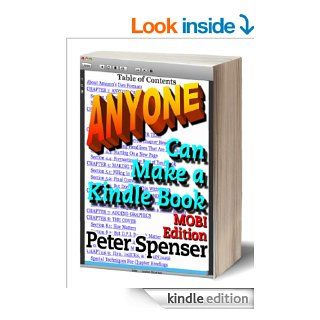 Anyone Can Make a Kindle Book, MOBI Edition eBook Peter Spenser Kindle Store