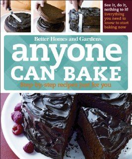 Better Homes & Gardens Anyone Can Bake