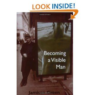Becoming a Visible Man (9780826514578) Jamison Green Books