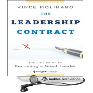 The Leadership Contract The Fine Print to Becoming a Great Leader (Audible Audio Edition) Vince Molinaro, Mark Whitten Books