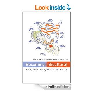 Becoming Bicultural Risk, Resilience, and Latino Youth eBook Martica Bacallao, Paul R. Smokowski Kindle Store