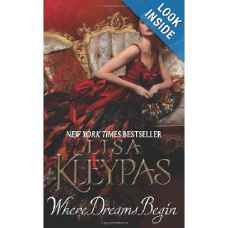 Where Dreams Begin Lisa Kleypas 9780380802319 Books