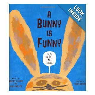 A Bunny is Funny (Begin Smart) Harriet Ziefert, Fred Ehrlich, Todd McKie 9781934706039 Books