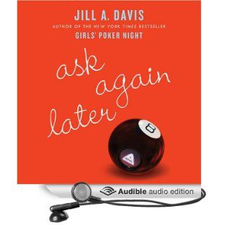 Ask Again Later (Audible Audio Edition) Jill A. Davis, Ilyana Kadushin Books