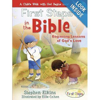 First Steps in the Bible A Child's Walk with God Begins Here [With Audio CD] (First Steps in Faith) Stephen Elkins 9780805426724 Books