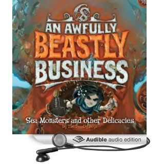 Sea Monsters and Other Delicacies An Awfully Beastly Business, Book 2 (Audible Audio Edition) David Sinden, Matthew Morgan, Guy Macdonald, Gerard Doyle Books