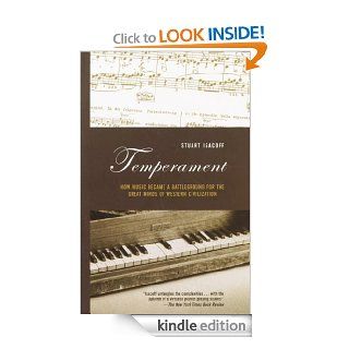 Temperament How Music Became a Battleground for the Great Minds of Western Civilization (Vintage) eBook Stuart Isacoff Kindle Store