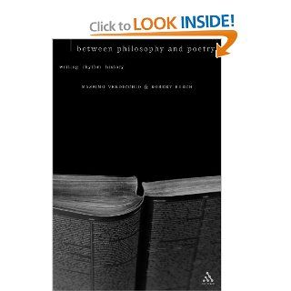 Between Philosophy and Poetry (Philosophy, Literature, and Culture) 9780826460066 Philosophy Books @