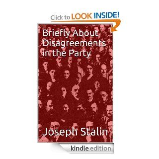 Briefly About Disagreements in the Party eBook Joseph Stalin Kindle Store