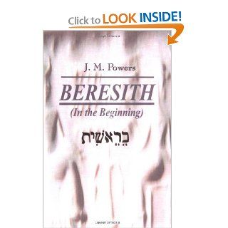 Beresith In the Beginning Jeanne Powers 9781413795684 Books