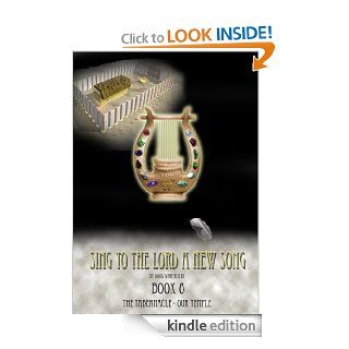 SING TO THE LORD A NEW SONG    BOOK 8 (RESURRECTION, NEW BEGINNINGS) eBook Doug Vermeulen Kindle Store