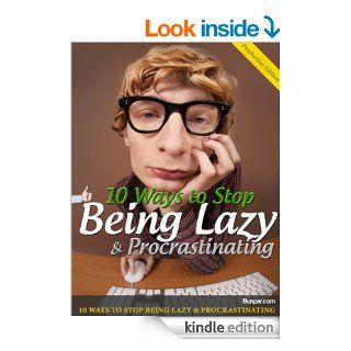 10 Ways to Stop Being Lazy and Procrastinating eBook Bunpar Kindle Store