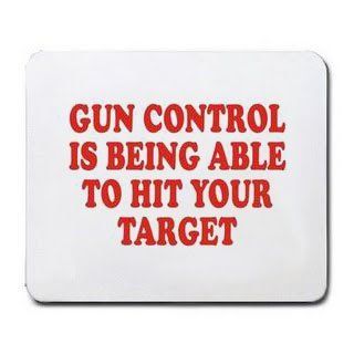 GUN CONTROL IS BEING ABLE TO HIT YOUR TARGET Mousepad  Mouse Pads 