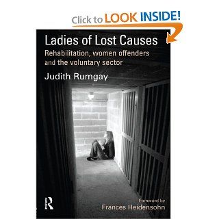Ladies of Lost Causes Judith Rumgay, Frances Heidensohn 9781843922988 Books