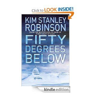 Fifty Degrees Below eBook Kim Stanley Robinson Kindle Store