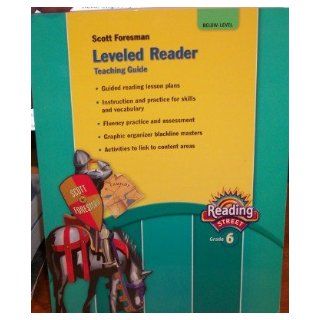 Leveled Reader Below Level Grade 6 (Reading Street, Teaching Guide) Scott Foresman 9780328169122 Books