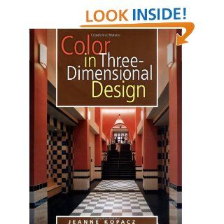 Color in Three Dimensional Design Jeanne Kopacz 9780071411707 Books