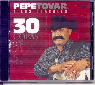 Pepe Tovar Y Los Chacales 30 Copas Music