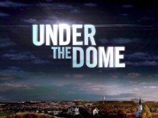 Under The Dome Season 1, Episode 1 "Pilot"  Instant Video