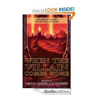 When the Villain Comes Home eBook Gabrielle Harbowy, Ed Greenwood Kindle Store