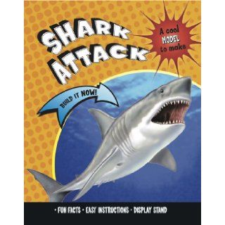 Shark Attack a Cool Model to Make Build It Now (THIS BOOK CONTAINS ALL THE PRESS OUT MODEL PIECES YOU NEED TO MAKE AN AWESOME SHARK PLUS INSIDE YOU'LL FIND LOADS OF FASCINATING FACTS AND SUPER STATS TO AMAZE YOUR FRIENDS .) Parragon Books 9781407550
