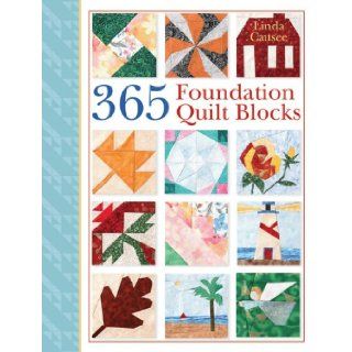 365 Foundation Quilt Blocks Linda Causee, Rita Weiss 9781402723155 Books