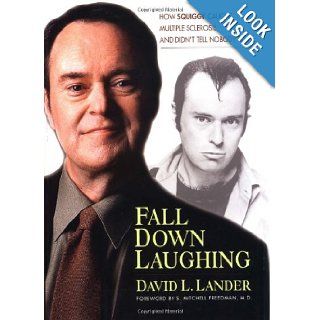 Fall Down Laughing How Squiggy Caught Multiple Sclerosis and Didn't Tell Nobody David Lander 9781585420520 Books