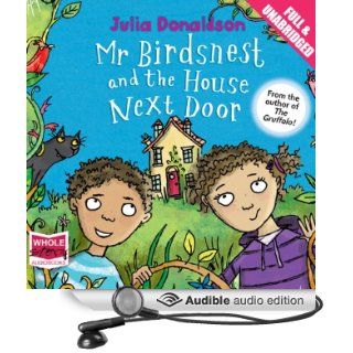 Mr Birdsnest and the House Next Door (Audible Audio Edition) Julia Donaldson, Olivia Colman Books