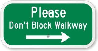 Please Don't Block Walkway (with Right Arrow) Sign, 12" x 6"  Yard Signs  Patio, Lawn & Garden
