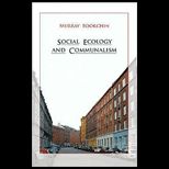 Social Ecology and Communalism