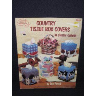 Country Tissue Box Covers In Plastic Canvas   3051 Due Penrod Books