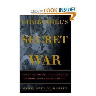 Madhusree Mukerjee'sChurchill's Secret War The British Empire the Ravaging of India during World War II [Hardcover](2010) M., (Author) Mukerjee Books