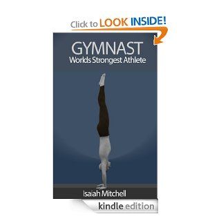 Gymnast. Worlds Strongest Athlete. BOOK 4 Parallel Bar Skills eBook Aaron Chase Kindle Store