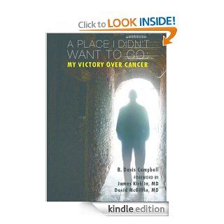 A Place I Didn't Want To Go eBook B. Davis Campbell Kindle Store