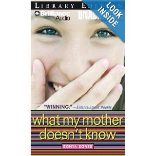 What My Mother Doesn't Know Sonya Sones, Kate Reinders 9781423365723 Books