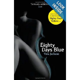 Eighty Days Blue Vina Jackson 9781409127765 Books