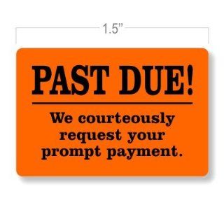Payment Due Collection Stickers / Past Due   We courteously request your prompt payment. / 1.5 x 1 in. / 250 Count / Flat Printed / 5 Color Choices  Labels 