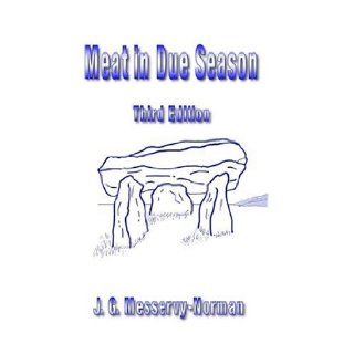 Meat in Due Season J. G. Messervy Norman 9781847993960 Books