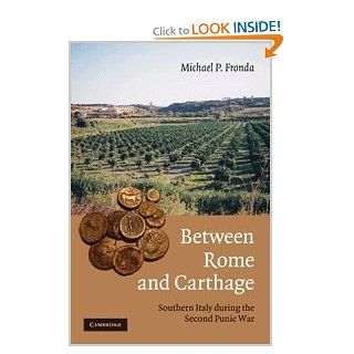 Between Rome and Carthage Southern Italy during the Second Punic War (9780521516945) Michael P. Fronda Books