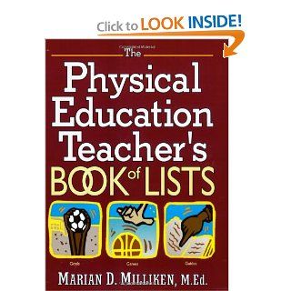 The Physical Education Teacher's Book of Lists (J B Ed Book of Lists) Marian Milliken Ziemba M.Ed. 9780130213341 Books