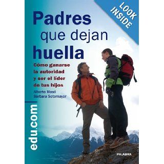 PADRES QUE DEJAN HUELLA ALBERTO MASO 9788498405118 Books