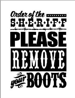 Order of sheriff, Please remove your boots.Cowboy Western Wall Quote Words Sayings Removable Lettering 12" X 16"   Wall Decor Stickers